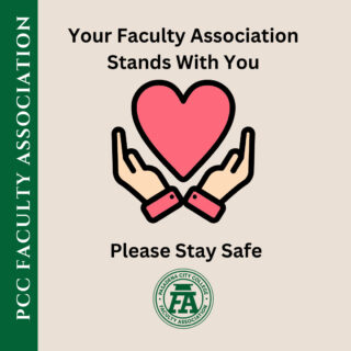 Dear FA Members and PCC Faculty Community,

The FA stands with you all during the tragic fires in Pasadena and surrounding communities. We have learned that many of our members have lost their homes and many have been evacuated. We are grateful that so many are safe. 

Our PCC Superintendent has shared in a statement that in the coming days and weeks the college will take measures to continue providing updates and support information to all. 

For faculty needing mental health support, the Employee Assistance Program offers free and low-cost counseling services. 

Additionally, faculty can sign up for the FA Text Alert system and we will send information if needed. Faculty should sign up for the PCC Emergency Alerts system: 

https://tinyurl.com/FATextAlert

Our executive board members will continue to monitor the situation as it develops and will engage on behalf of all faculty at PCC. We hope for your and your family's health and safety at this time. 

Mark Whitworth, 
President